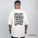 Camiseta Oversized Good Things Are Fucking Coming Off White